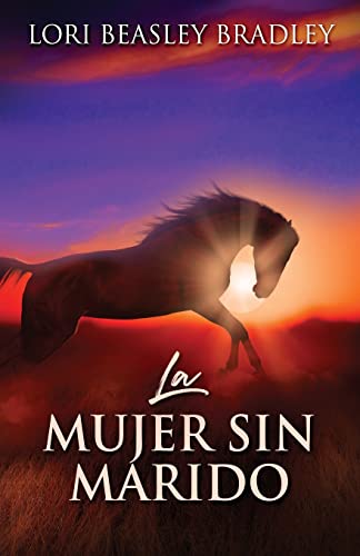 La Mujer Sin Marido (Spanish Edition)