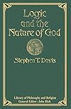 Logic and the Nature of God (Library of Philosophy and Religion)