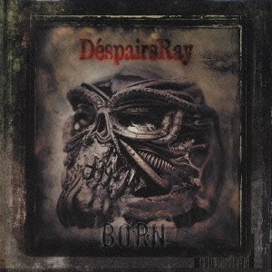D'espairsRay Born