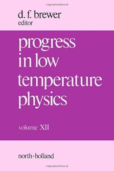 Hardcover Progress in Low Temperature Physics, Vol. 12 Book
