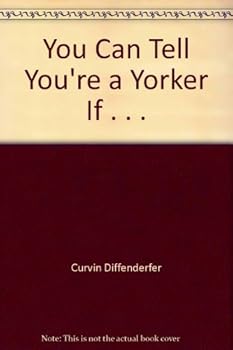Paperback You Can Tell You're a Yorker If . . . Book