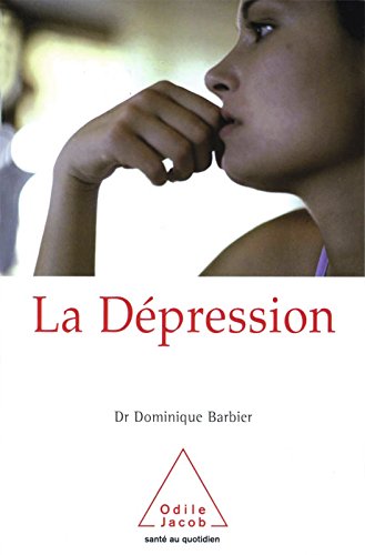  La Dépression (Santé au quotidien) livre En ligne