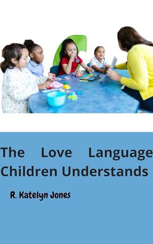 The Love Language Children Understands