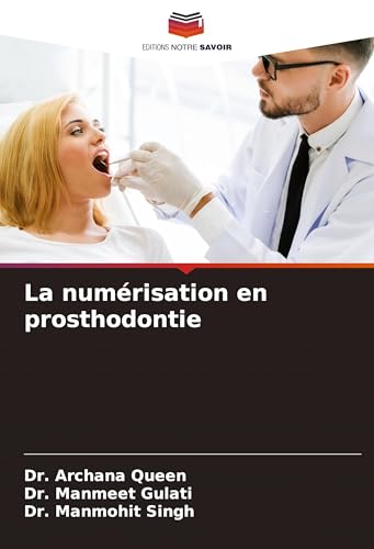 La numérisation en prosthodontie (French Edition)