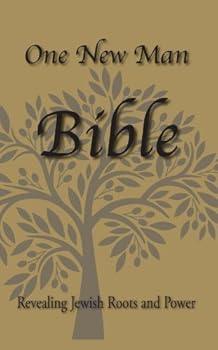 Hardcover One New Man Bible: Revealing Jewish Roots and Power (Hardcover) Book