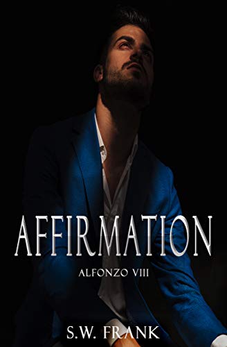 Affirmation (Alfonzo Series Book 8)
