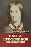  Half a Life-Time Ago and other stories