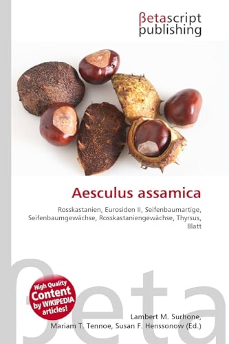 Aesculus assamica: Rosskastanien, Eurosiden II, Seifenbaumartige, Seifenbaumgewächse, Rosskastaniengewächse, Thyrsus, Blatt