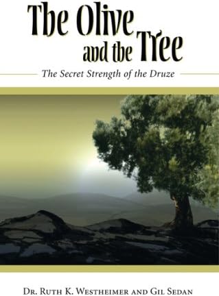 The Olive and the Tree: The Secret Strength of the Druze