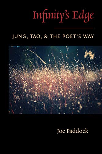 Infinity's Edge: Jung, Tao, and the Poet's Way