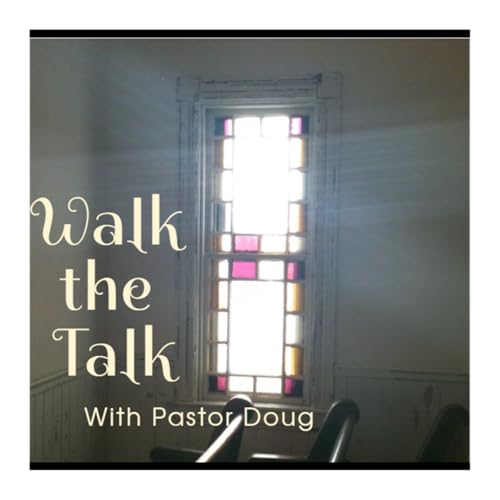 Walk the Talk - 1/24/26