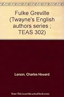 Fulke Greville (Twayne's English authors series ; TEAS 302) 0805767940 Book Cover