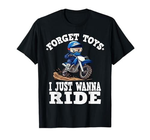 Olvídate de los juguetes que solo quiero montar, moto de cross para niños Camiseta