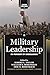 Military Leadership: In Pursuit of Excellence