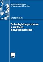 Technologiekooperationen in Radikalen Innovationsvorhaben 3835006886 Book Cover