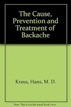 Mass Market Paperback The Cause, Prevention and Treatment of Backache Book