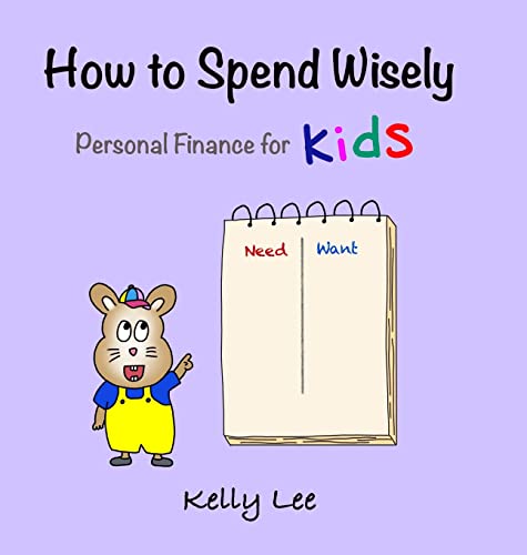 How to Spend Wisely: Teach Young Children How to Plan and Budget, Perfect for Preschool and Primary