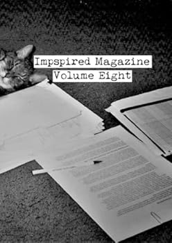 Paperback Impspired Magazine Volume Eight (Impspired Volumes) Book