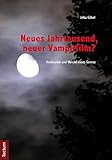  Neues Jahrtausend, neuer Vampirfilm?: Kontinuität und Wandel eines Genres (German Edition)