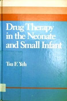Hardcover Drug therapy in the neonate and small infant Book
