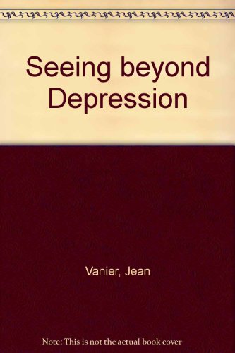 Seeing beyond Depression 1740500091 Book Cover