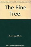 The Pine Tree. 0525370633 Book Cover