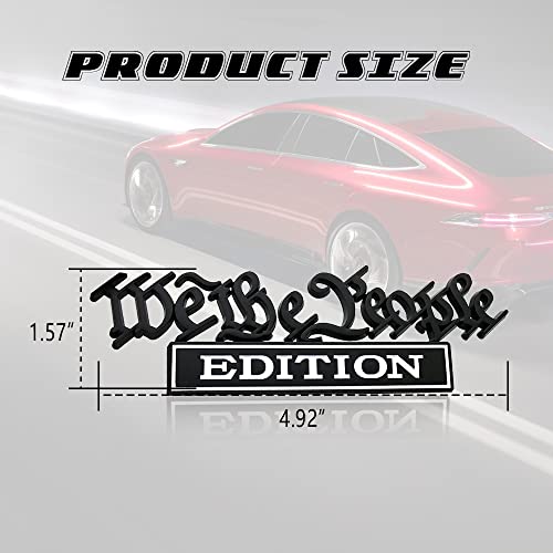 Image of We The People Edition Emblems, 3D Full Metal Car Decals with Strong Adhesive, Personalized Decoration Labels Car Badges to Highlight Yourself, Universal Car Accessories for Trucks SUVs (Black+White)