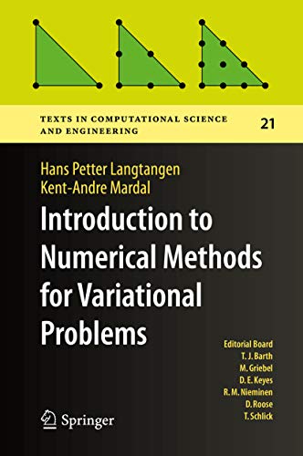 Introduction to Numerical Methods for Variational Problems (Texts in Computational Science and Engineering Book 21) (English Edition)