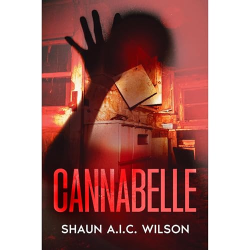Cannabelle Audiolibro Por Shaun A.I.C. Wilson arte de portada