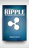 Ripple: The Controversial Cryptocurrency that is competing with Bitcoin, Ethereum, Dash, Litecoin,...