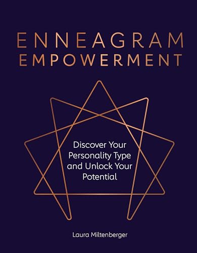 Enneagram Empowerment: Discover Your Personality Type and Unlock Your Potential