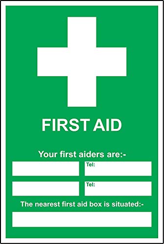 First aid sign your first aiders are - the nearest first aid box is situated at safety sign - 1.2mm Rigid plastic 300mm x 200mm