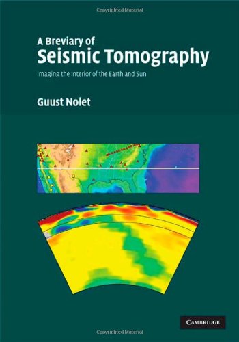 A Breviary of Seismic Tomography: Imaging the Interior of the Earth and Sun (English Edition)