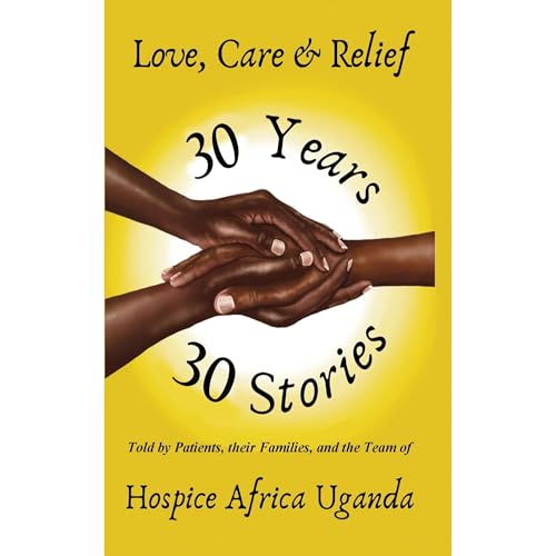 30 Years - 30 Stories by Hospice Africa Uganda episode artwork