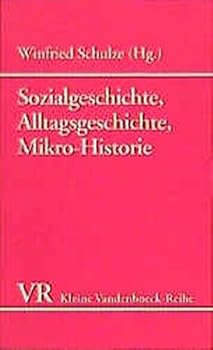 Paperback Sozialgeschichte, Alltagsgeschichte, Mikro- Historie. Eine Diskussion. [German] Book
