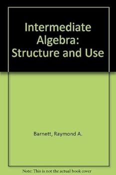 Hardcover Intermediate Algebra: Structure and Use Book