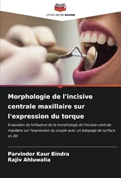 Paperback Morphologie de l'incisive centrale maxillaire sur l'expression du torque [French] Book