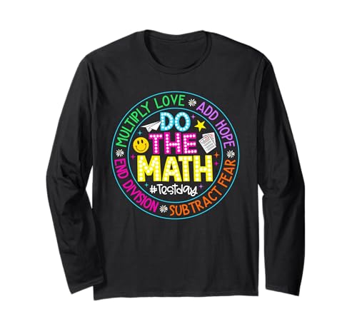 Do The Math Test Day Multiply Funny Boy Girl Math Teacher Long Sleeve T-Shirt