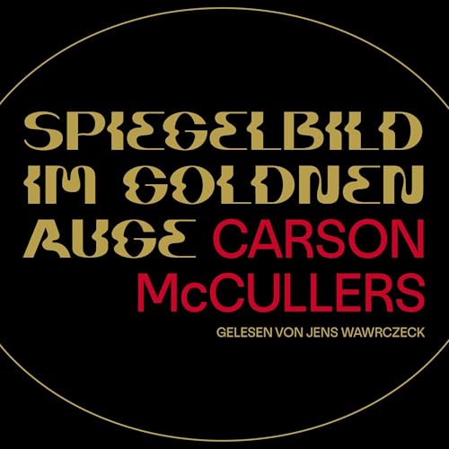 Spiegelbild im goldenen Auge Audiolibro Por Carson McCullers, Jens Wawrczeck arte de portada