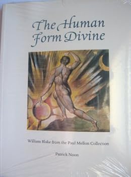 Paperback The human form divine: William Blake from the Paul Mellon Collection Book