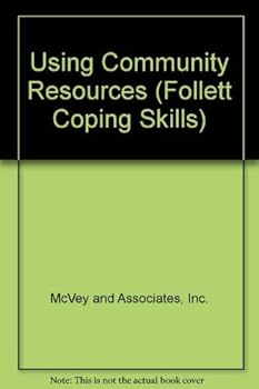 Paperback Using Community Resources (Follett Coping Skills) Book