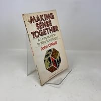 Making sense together: An introduction to wild sociology 0061318418 Book Cover