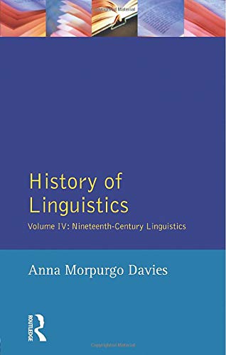 History of Linguistics: Nineteenth-century Linguistics