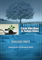 Curso Vida Nova de Teologia Basica: Educacao Crista - Vol.8 852750376X Book Cover