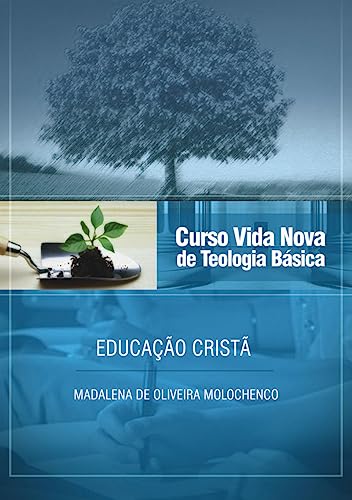 Curso vida nova de teologia básica – vol. 8 – educação cristã: