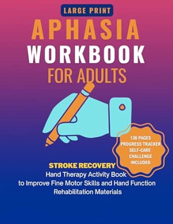 Aphasia Workbook for Adults (Large Print): Stroke Recovery Hand Therapy ...