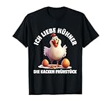Ich liebe Hühner die Kacken Frühstück