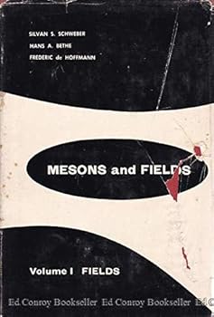 Hardcover Mesons and Fields: Volume 1, Fields Book