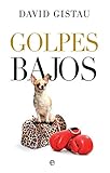 golpes bajos malos tiempos para la lírica  Golpes bajos (Ficción)