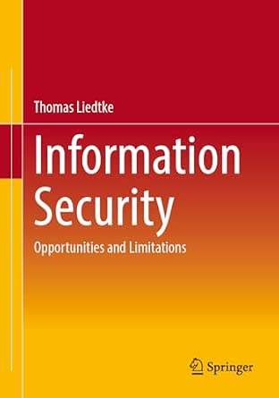Information Security: Opportunities and Limitations 2024th Edition-Wow! eBook